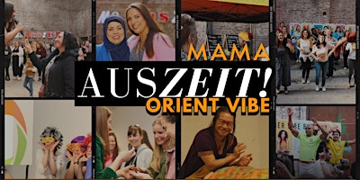 Primaire afbeelding van Event Auszeit Mama - Orient vibe: Sport & Tanzevent für dich, deine Mama, Familie & Freunde!