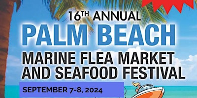 Imagen principal de The Annual Palm Beach Marine Flea Market and Seafood Festival is Set