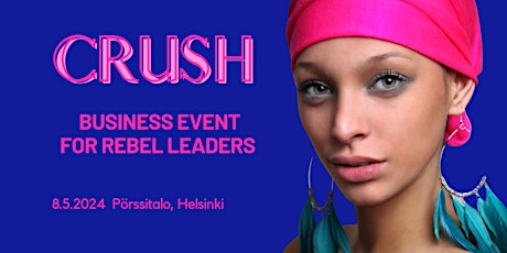 Crush Event 2024: Be the Rebel