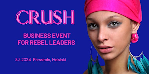 Primaire afbeelding van Crush Event 2024: Be the Rebel