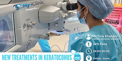 Imagen principal de New treatment for Keratoconus - Ms Tina Khanam 1 CPD Point!