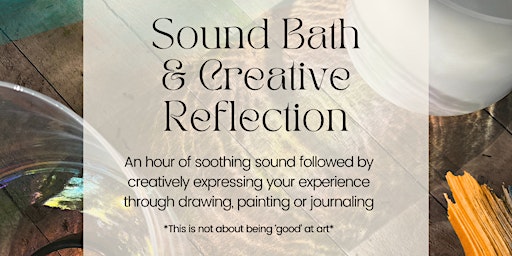 Imagen principal de Sound Bath with Creative Reflection