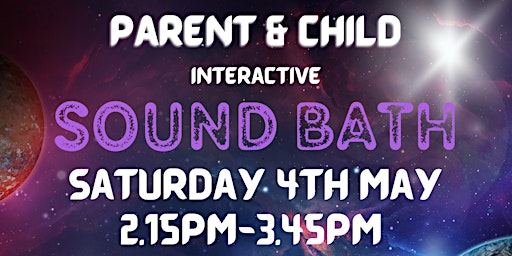 Hauptbild für Parent & Child Sound Bath age 8-13yrs