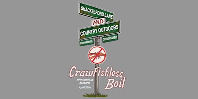 Imagem principal do evento 5th Annual SHACKLEFORD LANE CRAWFISH-LESS BOIL!