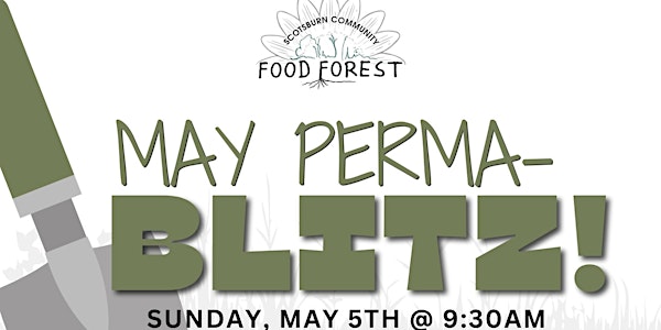 Scotsburn Food Forest's May Permablitz with Tools Swap & Fungi!