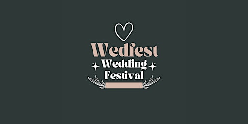 Primaire afbeelding van Wedfest - Wedding Festival