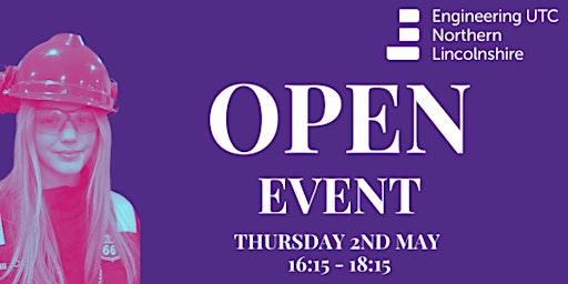 Hauptbild für Engineering UTC Northern Lincolnshire Open Event