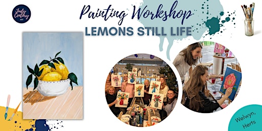 Painting Workshop - Paint your own Lemons Still Life! Welwyn primary image