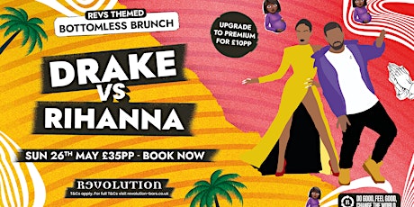 Drake VS Rihanna Bottomless Brunch