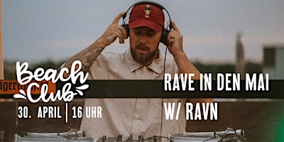 Immagine principale di RAVE IN DEN MAI w/ RAVN @ Beachclub Schwerin 