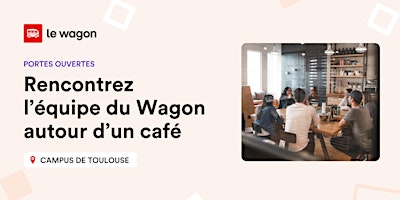 Portes ouvertes: rencontrez l'équipe du Wagon autour d'un café primary image