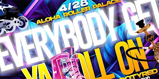 Imagem principal do evento Everybody Get Ya Roll On