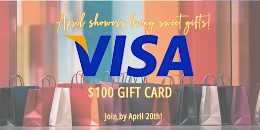 Imagem principal do evento April Showers Bring Visa Gift Card Powers: Win $100 Now ! II