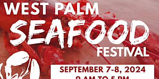 Imagem principal do evento 16th Annual West Palm Seafood Festival