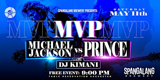 Primaire afbeelding van MVP - Michael vs. Prince - Dance Party at Spangalang with DJ Kimani