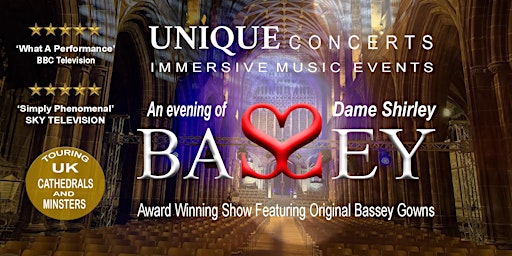 Imagem principal do evento UNIQUE CONCERTS - AN EVENING OF SHIRLEY BASSEY - CHESTER CATHEDRAL