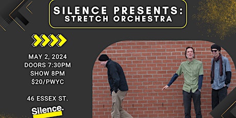 Silence Presents: Stretch Orchestra