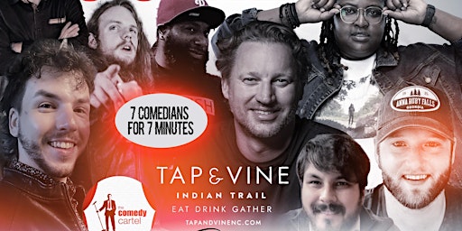 Imagem principal do evento The Comedy Cartel @ Tap and Vine - Indian Trail: 5/20/24