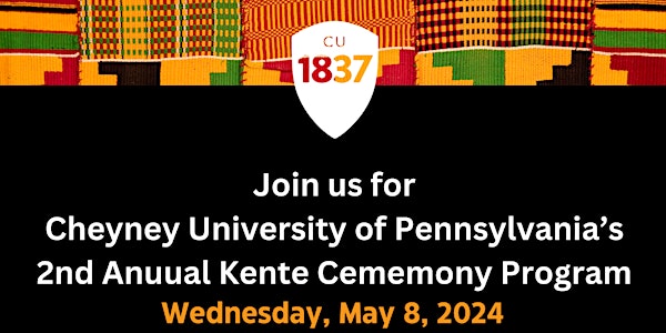 Cheyney University of PA 2nd Annual Kente Ceremony 2024