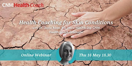 Health Coaching for Skin Conditions (Online) - Thursday 16 May