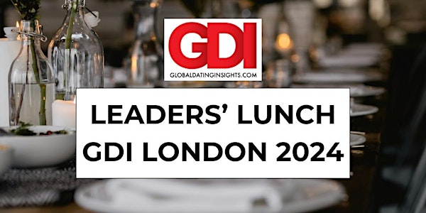 Leaders' Lunch  - GDI London 2024