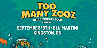 Imagen principal de Too Many Zooz -Retail Therapy Tour