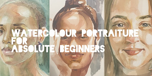 Imagem principal do evento Watercolour Portraiture for Absolute Beginners--All Supplies included!