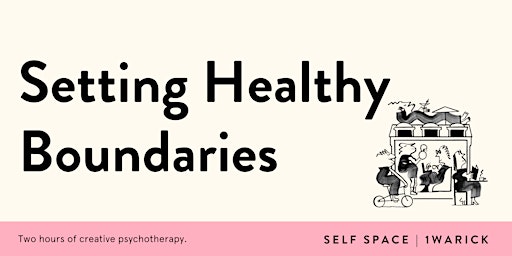 Hauptbild für NEEDS: Setting Healthy Boundaries