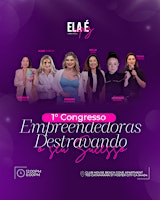 Primaire afbeelding van 1º Congresso Empreendedoras Destravando o seu Sucesso