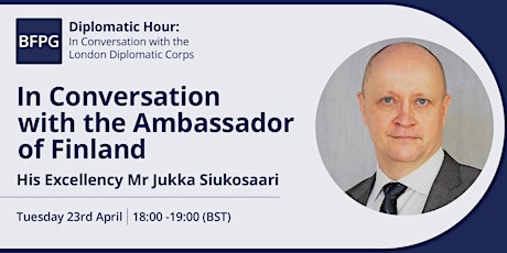 Diplomatic Hour: In Conversation with the Ambassador of Finland