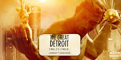 Hauptbild für The Great Detroit showing for those who would like to know