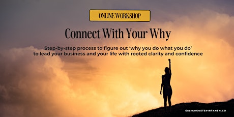 Connect With Your Why - For Clarity and Confidence in Life and Business