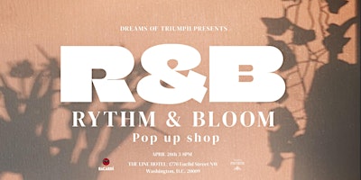 Imagem principal de Dreams of Triumph Presents: "Rythm & Bloom" Pop Up Shop/ Live Music Event