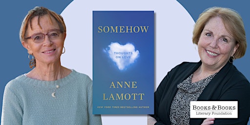 An Evening with Anne Lamott & Laurie Hafner | SOMEHOW: THOUGHTS ON LOVE  primärbild