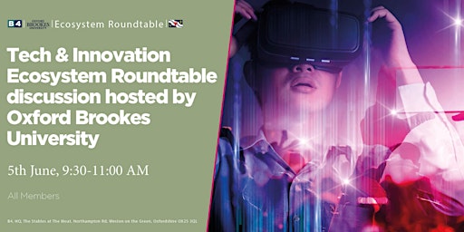 Image principale de Tech & Innovation Ecosystem Roundtable discussion hosted by OBU at B4 HQ