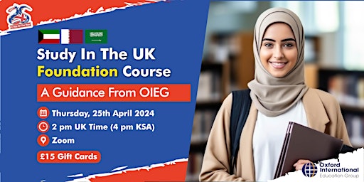 Primaire afbeelding van Study In The UK (MENA) Foundation Course - A guidance from OIEG