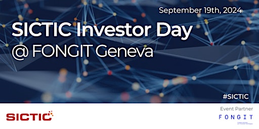 Hauptbild für 132nd  SICTIC Investor Day @ Fongit Geneva