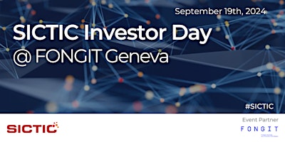 Imagem principal do evento 132nd  SICTIC Investor Day @ Fongit Geneva