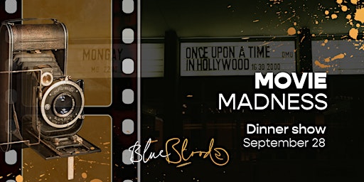 Imagem principal do evento BlueBlood Dinner Show -  Movie Madness