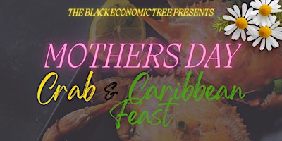 Primaire afbeelding van Mothers Day Crab & Caribbean Feast