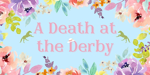 Primaire afbeelding van A Death at the Derby - Murder Mystery Dinner