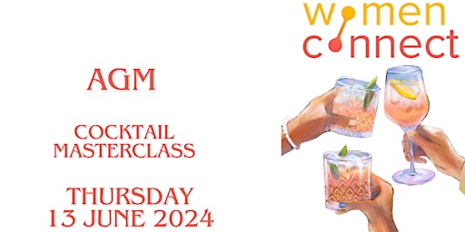 Hauptbild für Women Connect: AGM & Cocktail Masterclass