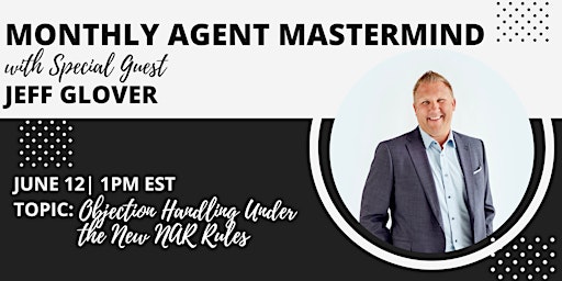 MI/NO Monthly Agent Mastermind - Special Guest Jeff Glover primary image