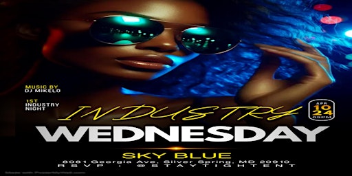 INDUSTRY WEDNESDAYS FREE COMP BOTTLE GROUPS OF 5 Or MORE