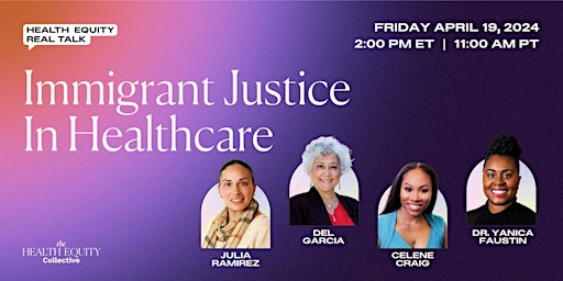 Primaire afbeelding van Real Talk Series: Immigrant Justice in Healthcare