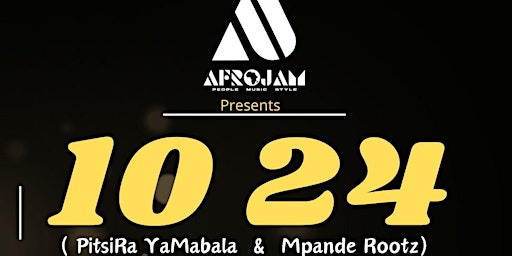 Hauptbild für AFROJAM LIVE SERIES:  10/24 ( PitsiRa YaMabala  &  Mpande Rootz)