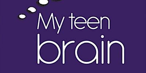 My Teen Brain Online Training primary image