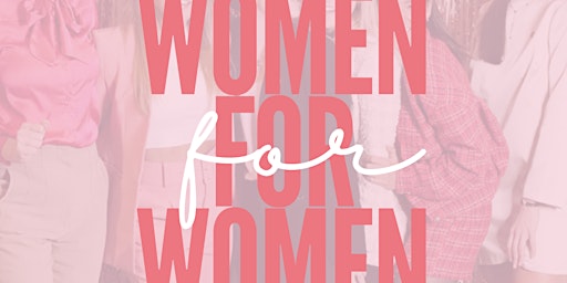 Imagem principal do evento WOMEN FOR WOMEN
