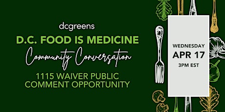 DC Food Is Medicine Community Convo: 1115 Waiver Public Comment Opportunity