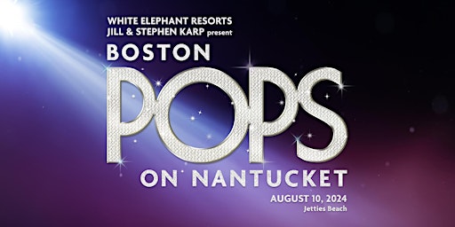 Boston Pops on Nantucket | August 10, 2024